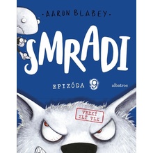 Smradi: Epizóda 9 - Aaron Blabey