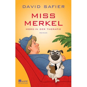 Miss Merkel: Mord in der Therapie | David Safier (ISBN: 9783463000459)