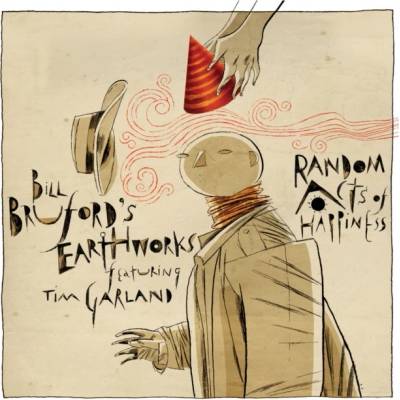 Random Acts of Happiness - Bill Bruford's Earthworks CD
