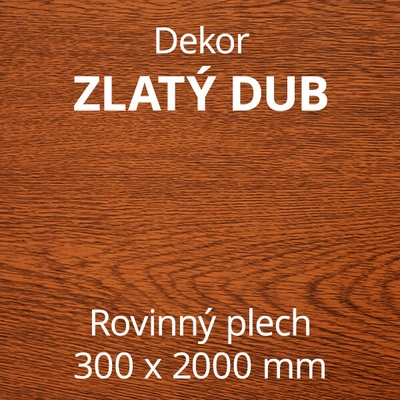 Brons Rovinný plech 300 x 2000 mm dekor zlatý dub
