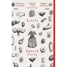 Edward Carey - Little