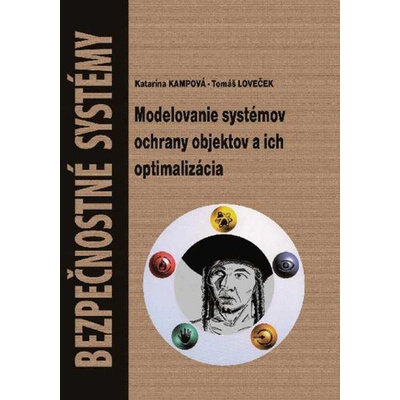 Modelovanie systémov ochrany objektov a ich optimalizácia