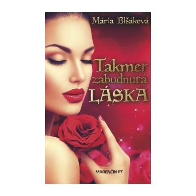 Takmer zabudnutá láska Mária Blšáková SK