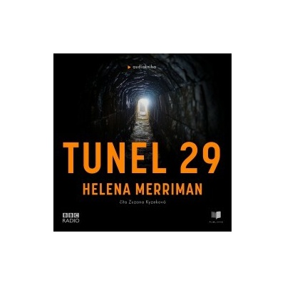 Tunel 29 - Helena Merriman - čte Zuzana Kyzeková
