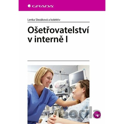 Ošetřovatelství v interně I - Lenka Slezáková