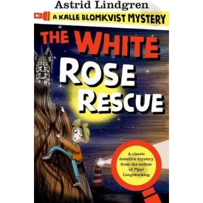 A Kalle Blomkvist Mystery: White Rose Rescue