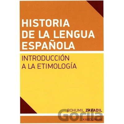 Historia de la lengua espaňola - Bohumil Zavadil