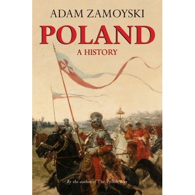 Poland: A History Zamoyski AdamPaperback