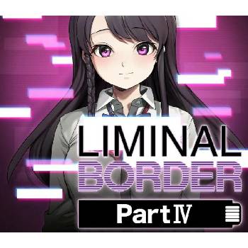 Liminal Border Part IV