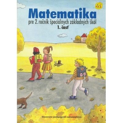 Matematika pre 2. ročník ŠZŠ, 1. časť