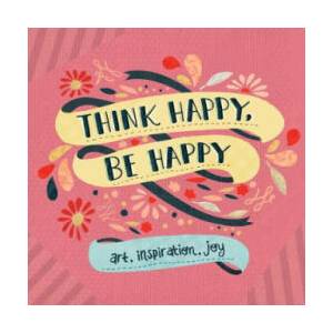 Think Happy, Be Happy | Workman Publishing (ISBN: 9780761177579)