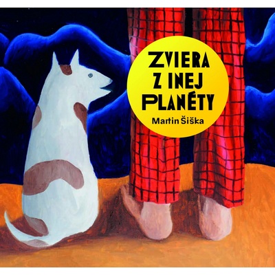 Zviera z inej planéty - Martin Šiška