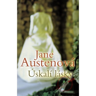 Úskalí lásky - Jane Austenová, Eva Kondrysová