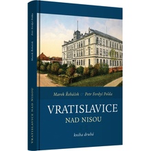 Vratislavice nad Nisou - kniha druhá Marek Řeháček, Petr Polda