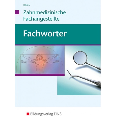 Fachwrter - Zahnmedizin