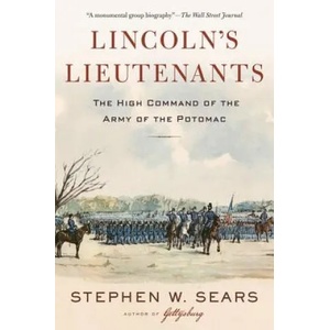 Lincoln's Lieutenants: The High Command of the Army of the Potomac | Sears, Stephen, W (ISBN: 9781328915795)