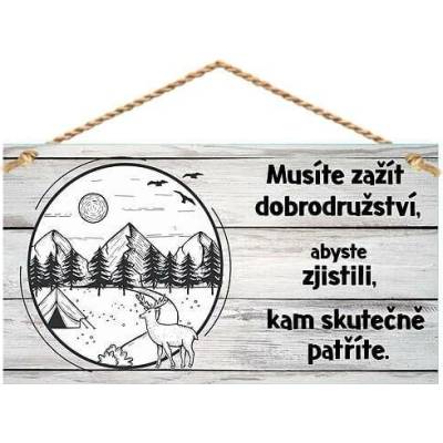 Dekorační obrázek na zavěšení - dobrodružství (Dekorační cedulka 13 x 24 cm)