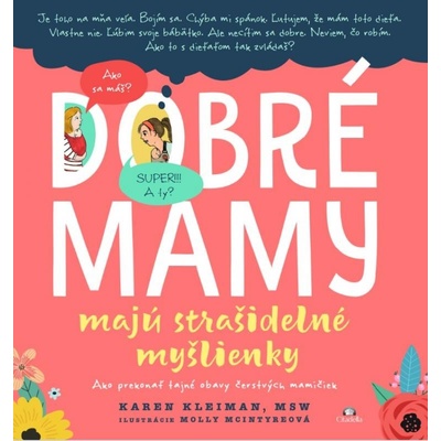 Dobré mamy majú strašidelné myšlienky - Karen Kleiman