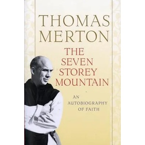 The Seven Storey Mountain | Thomas Merton (2010)