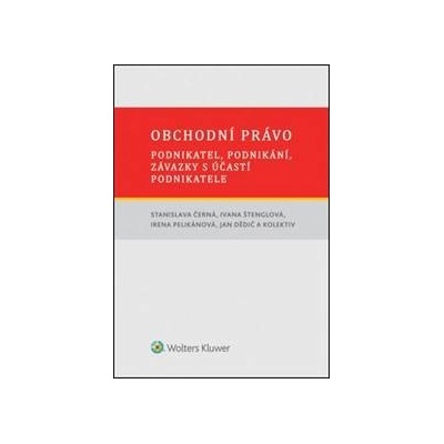 Obchodní právo - podnikatel, podnikání, závazky s účastí podnikatele