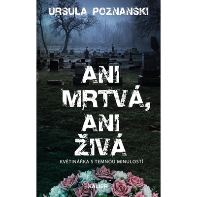 Ani mrtvá, ani živá