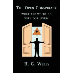 Open Conspiracy | Wells, H. , G (ISBN: 9781585092758)