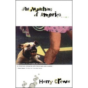 Mulching of America | Harry Crews (ISBN: 9780684825410)