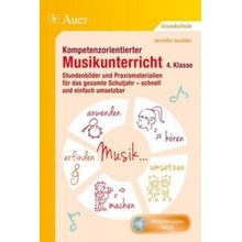 Kompetenzorientierter Musikunterricht 4. Klasse, m. Audio-CD