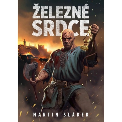 Železné srdce - Martin Sládek
