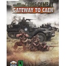 Close Combat Gateway to Caen