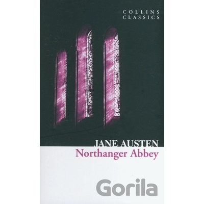 Northanger Abbey Collins Classics - J. Austen