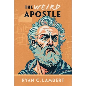 The Weird Apostle | Kara Lambert (2024)