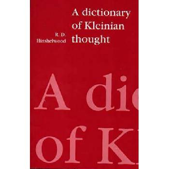 A Dictionary of Kl R. Hinshelwood, R. Hinshelwood