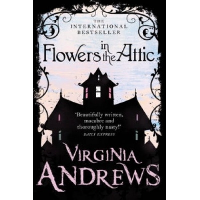 Flowers in the Attic - Andrews Virginia