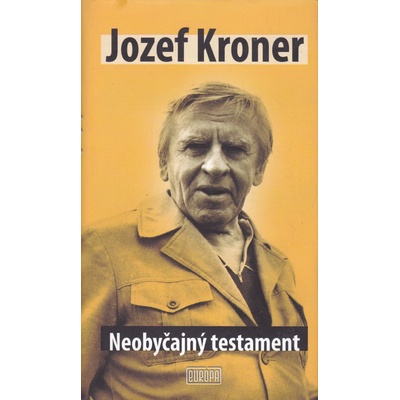 Neobyčajný testament - Jozef Kroner