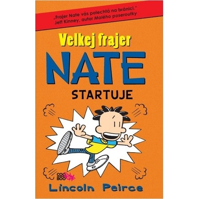 Velkej frajer Nate Startuje