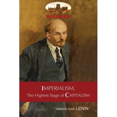 Imperialism, the Highest Stage of Capitalism - A Popular Outline