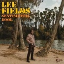 Sentimental Fool - Lee Fields LP