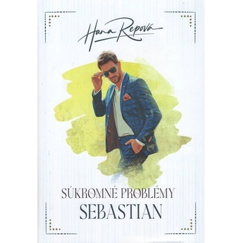 Súkromné problémy: Sebastian - Hana Repová