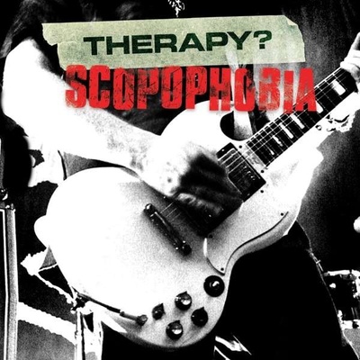 THERAPY? - SCOPOPHOBIA - LIVE IN BELFAST CD