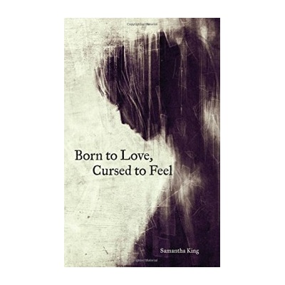 Born to Love, Cursed to Feel King Samantha