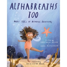 Alphabreaths Too: More ABCs of Mindful Breathing Willard Christopher