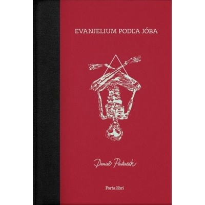 Daniel Pastirčák Evanjelium podľa Jóba
