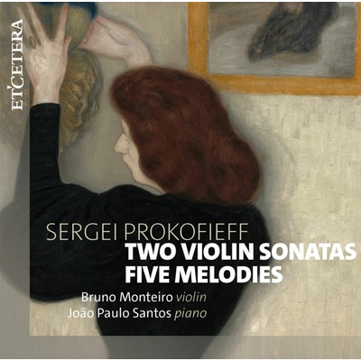 Bruno Monteiro, SERGEI PROKOFIEFF: TWO VIOLIN SONATAS/FIVE MELODIES, CD