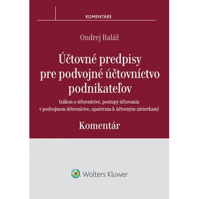 Účtovné predpisy pre podvojné účtovníctvo podnikateľov - Ondrej Baláž