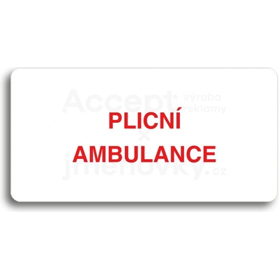 ACCEPT Piktogram PLICNÍ AMBULANCE - bílá tabulka - barevný tisk bez rámečku