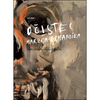 Očistec Mareka Ormandíka - Jiří Olič