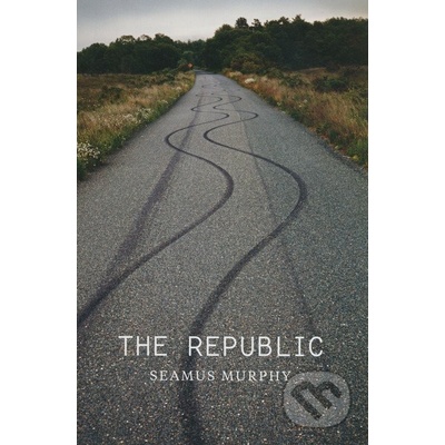 The Republic - Seamus Murphy - Hardcover
