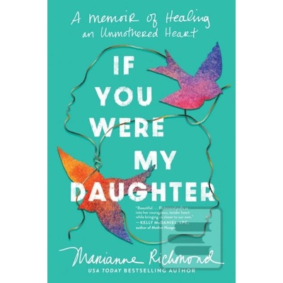 If You Were My Daughter - Marianne Richmond