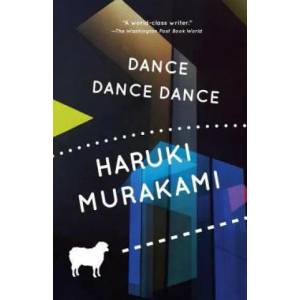 Dance Dance Dance | Haruki Murakami, Alfred Birnbaum, Alfred Birnbaum (ISBN: 9780679753797)